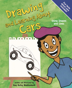 Drawing and Learning About Cars (Using Shapes and Lines) by Amy Muehlenhardt, Amy  Bailey Muehlenhardt, 9781404802698