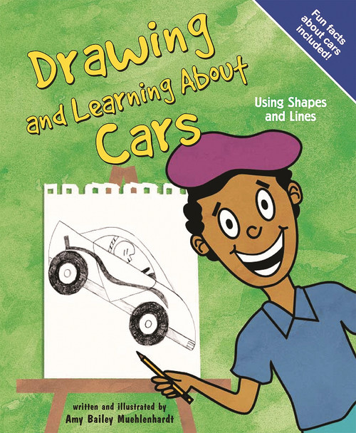 Drawing and Learning About Cars (Using Shapes and Lines) by Amy Muehlenhardt, Amy  Bailey Muehlenhardt, 9781404802698