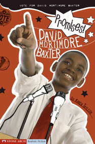 Promises! (Vote for David Mortimore Baxter) by Karen Tayleur, Brann Garvey, 9781598892086