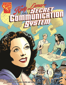 Hedy Lamarr and a Secret Communication System by Trina Robbins, Cynthia Martin, 9780736864794