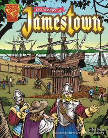 The Story of Jamestown - 9780736862103 by Eric Braun, Steve Erwin, Keith Williams, Charles Barnett III, 9780736862103