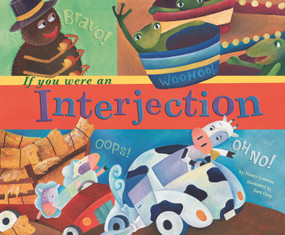If You Were an Interjection by Nancy Loewen, Sara Gray, 9781404826366