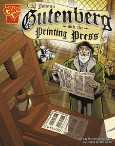 Johann Gutenberg and the Printing Press by Tod Smith, Kay Melchisedech Olson, 9780736896443