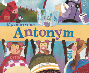 If You Were an Antonym - 9781404823884 by Nancy Loewen, Sara Gray, 9781404823884