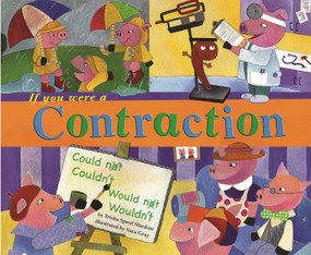 If You Were a Contraction by Trisha Speed Shaskan, Sara Gray, 9781404847750