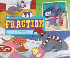 If You Were a Fraction by Trisha Speed Shaskan, Francesca Carabelli, 9781404847910