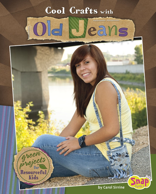 Cool Crafts with Old Jeans (Green Projects for Resourceful Kids) by Carol Sirrine, 9781429640060