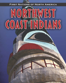 Northwest Coast Indians - 9781432949600 by Liz Sonneborn, 9781432949600
