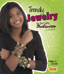Trendy Jewelry for the Crafty Fashionista by Tina Dybvik, 9781429665490