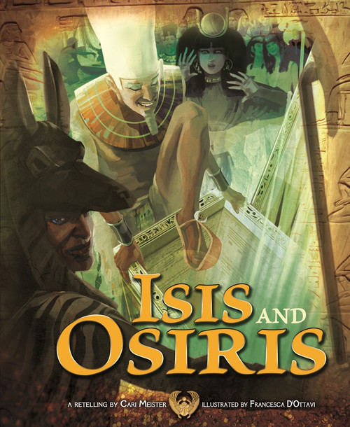 Isis and Osiris by Cari Meister, Francesca D'Ottavi, Terry Flaherty, 9781404871489