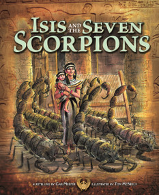 Isis and the Seven Scorpions by Cari Meister, Tom McNeely, Terry Flaherty, 9781404871502