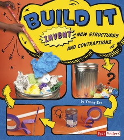 Build It (Invent New Structures and Contraptions) - 9781429679817 by Tammy Enz, 9781429679817