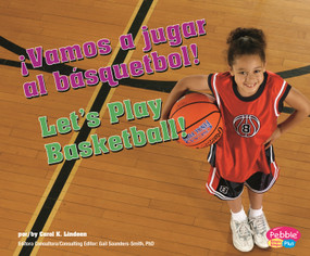 ¡Vamos a jugar al básquetbol!/Let's Play Basketball! (Bilingual Edition) by Carol K. Lindeen, 9781429682466