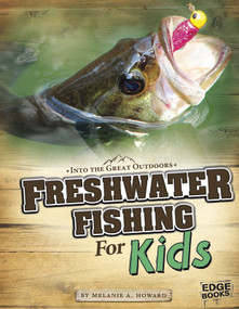 Freshwater Fishing for Kids - 9781429692694 by Melanie A. Howard, 9781429692694