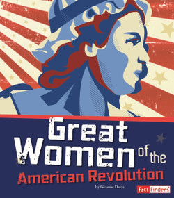 Great Women of the American Revolution - 9781429692847 by Brianna Hall, 9781429692847