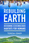 Rebuilding Earth (Designing Ecoconscious Habitats for Humans) by Teresa Coady, Christiana Figueres, Elizabeth May, 9781623174316