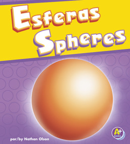 Esferas/Spheres (Bilingual Edition) by Nathan Olson, Strictly Spanish, LLC., 9781429692113