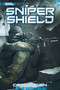 Shadow Squadron: Sniper Shield by Carl Bowen, Wilson Tortosa, Benny Fuentes, 9781434246073