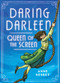 Daring Darleen, Queen of the Screen by Anne Nesbet, 9781536206197