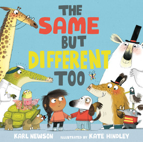 The Same But Different Too by Karl Newson, Kate Hindley, 9781536212013