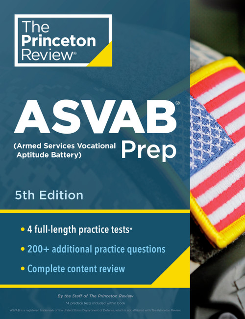 Princeton Review ASVAB Prep, 5th Edition (4 Practice Tests + Complete Content Review + Strategies & Techniques) by The Princeton Review, 9780525569244