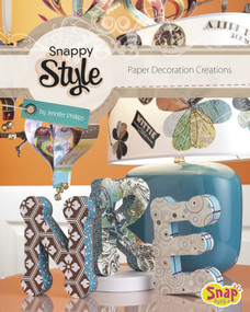 Snappy Style (Paper Decoration Creations) by Jennifer Phillips, 9781620650424