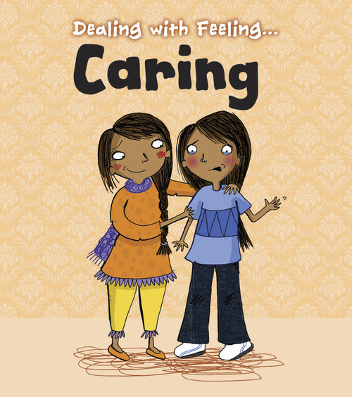 Dealing with Feeling Caring - 9781432971137 by Isabel Thomas, Clare Elsom, 9781432971137
