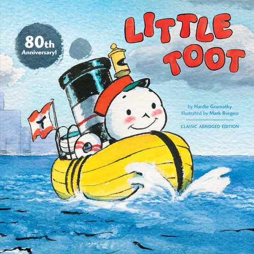 Little Toot (The Classic Abridged Edition (80th Anniversary)) by Hardie Gramatky, 9780593095454