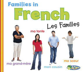 Families in French: Les Familles - 9781432971793 by Daniel Nunn, 9781432971793