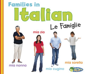 Families in Italian: Le Famiglie by Daniel Nunn, 9781432971830