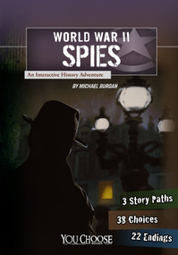 World War II Spies (An Interactive History Adventure) - 9781620657225 by Michael Burgan, Dennis Showalter, 9781620657225