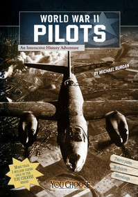 World War II Pilots (An Interactive History Adventure) - 9781620657188 by Michael Burgan, Dennis Showalter, 9781620657188