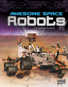 Awesome Space Robots - 9781620657782 by Michael O'Hearn, Reid Simmons, 9781620657782