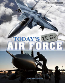 Today's U.S. Air Force - 9780756546335 by Michael Burgan, Raymond Puffer, 9780756546335