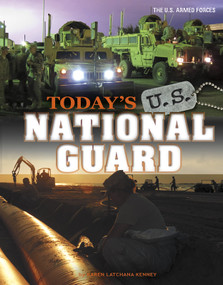 Today's U.S. National Guard - 9780756546397 by Karen Latchana Kenney, Raymond Puffer, 9780756546397