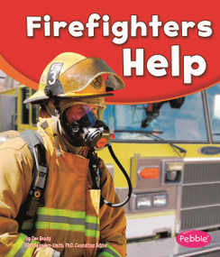Firefighters Help - 9781620658451 by Gail Saunders-Smith, Dee Ready, 9781620658451