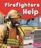 Firefighters Help - 9781620658451 by Gail Saunders-Smith, Dee Ready, 9781620658451