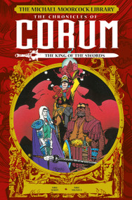 The Michael Moorcock Library: The Chronicles of Corum Vol. 3: The King of Swords (Graphic Novel) by Michael Moorcock, Mike Baron, Mark Shainlbum, Jill Thompson, Ken Hooper, 9781782763277