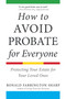 How to Avoid Probate for Everyone (Protecting Your Estate for Your Loved Ones) by Ronald Farrington Sharp, 9781621537304