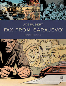 Fax From Sarajevo (New Edition) by Joe Kubert, Joe Kubert, 9781506716633