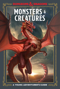Monsters & Creatures (Dungeons & Dragons) (A Young Adventurer's Guide) by Jim Zub, Stacy King, Andrew Wheeler, Official Dungeons & Dragons Licensed, 9781984856401