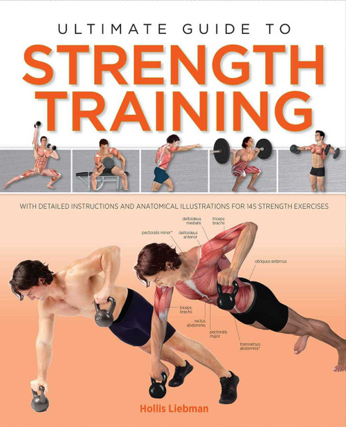 Ultimate Guide to Strength Training by Hollis Lance Liebman, 9781645170433