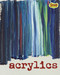 Acrylics by Mari Bolte, Robert Williams, Dawn Ice, 9781476531090