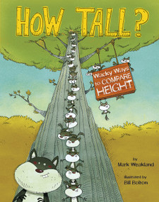 How Tall? (Wacky Ways to Compare Height) - 9781479519132 by Mark Weakland, Igor Sinkovec, Terry Flaherty, 9781479519132