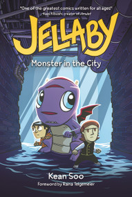 Jellaby: Monster in the City by Kean Soo, 9781434291967