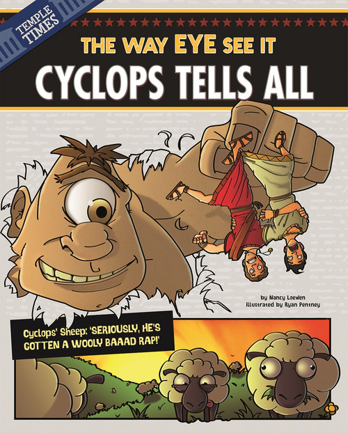 Cyclops Tells All (The Way EYE See It) by Nancy Loewen, Ryan Pentney, 9781479521807