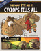 Cyclops Tells All (The Way EYE See It) by Nancy Loewen, Ryan Pentney, 9781479521807