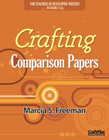 Crafting Comparison Papers by Marcia S. Freeman, 9780929895949