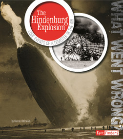 The Hindenburg Explosion (Core Events of a Disaster in the Air) by Steven Otfinoski, Daniel Grossman, 9781476541846