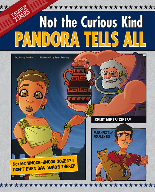 Pandora Tells All (Not the Curious Kind) - 9781479529568 by Nancy Loewen, Ryan Pentney, 9781479529568